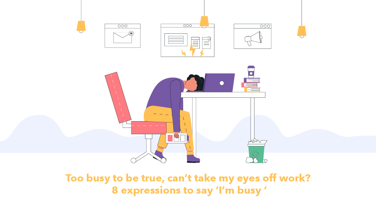 Ways to say - I am busy