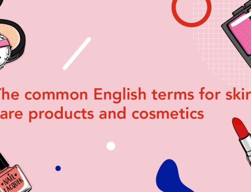 The common English terms for skin care products and cosmetics