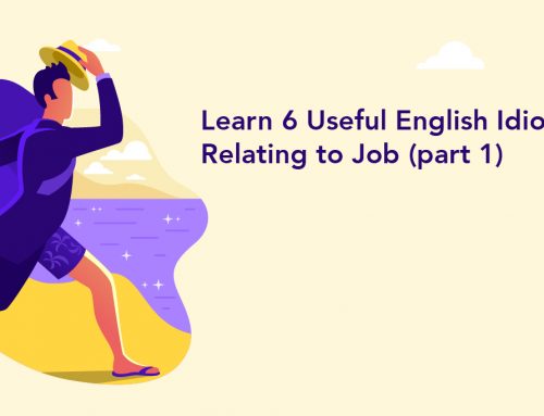 Learn 6 Useful English Idioms Relating to Job (part 1)