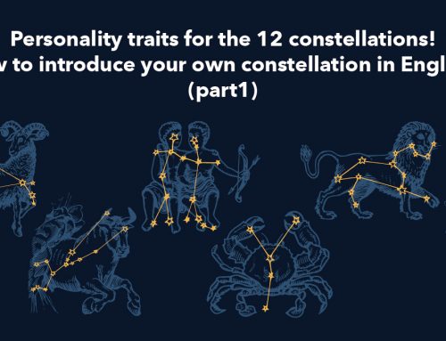 Personality traits for the 12 constellations! How to introduce your own constellation in English? (part1)