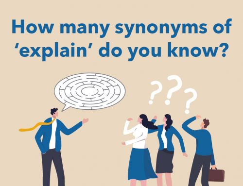 How many synonyms of ‘explain’ do you know?