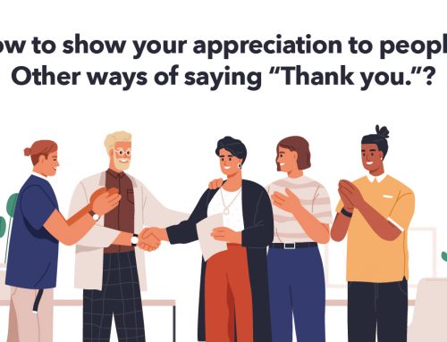 How to show your appreciation to people? Other ways of saying “Thank you.”?