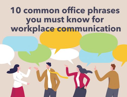 10 common office phrases you must know for workplace communication