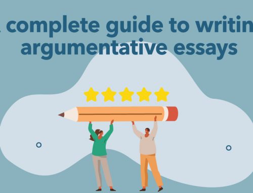 A complete guide to writing argumentative essays