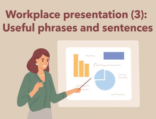 Workplace presentation (3): Useful phrases and sentences
